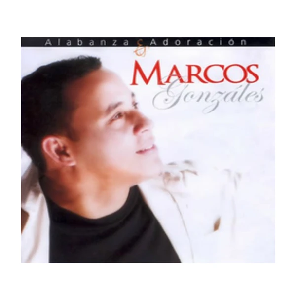 CD Alabanza e Adoración Marcos González