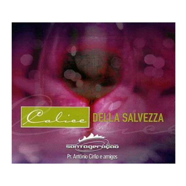 CD Calice Della Salvezza Pr. Antônio Cirilo