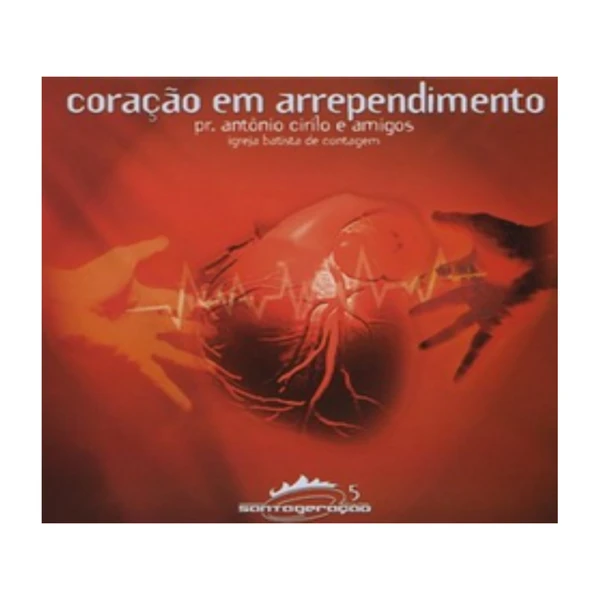 CD Coração em Arrependimento Pr. Antonio Cirilo