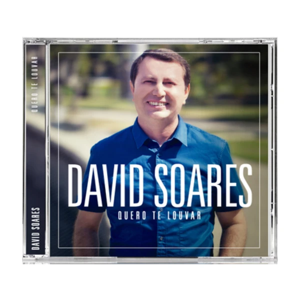 CD David Soares Quero te louvar