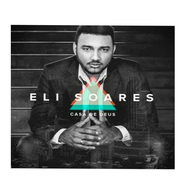 CD Eli Soares Casa de Deus