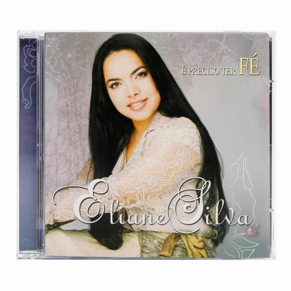 CD Eliane Silva - É Preciso Ter Fé
