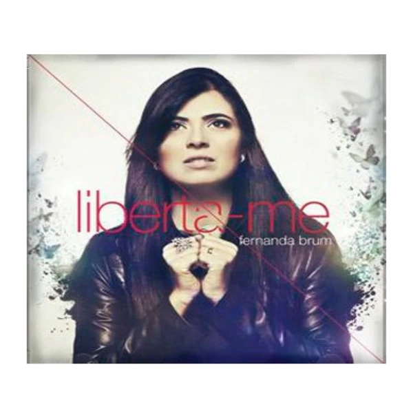 CD Fernanda Brum Liberta-me