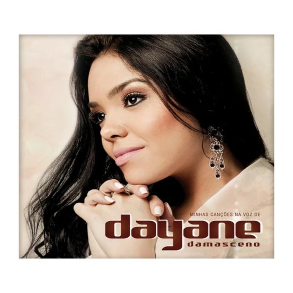 CD Minhas Canções Dayane Damasceno