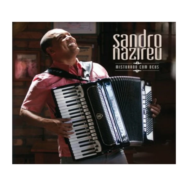 CD Misturado com Deus Sandro Nazireu