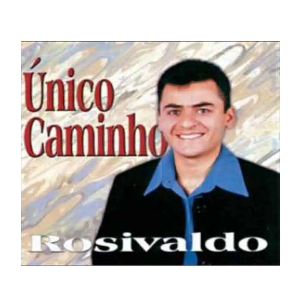 CD Rosilvado Único Caminho Vol1