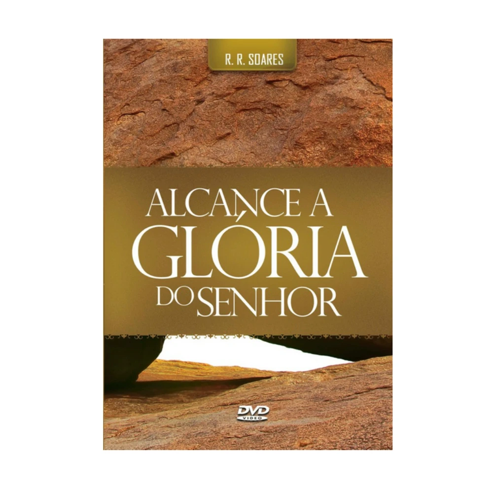 DVD Alcance a glória do Senhor