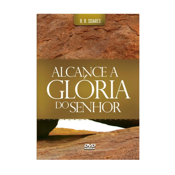 DVD Alcance a glória do Senhor