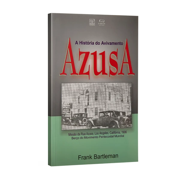 Livro A História do Avivamento Azusa