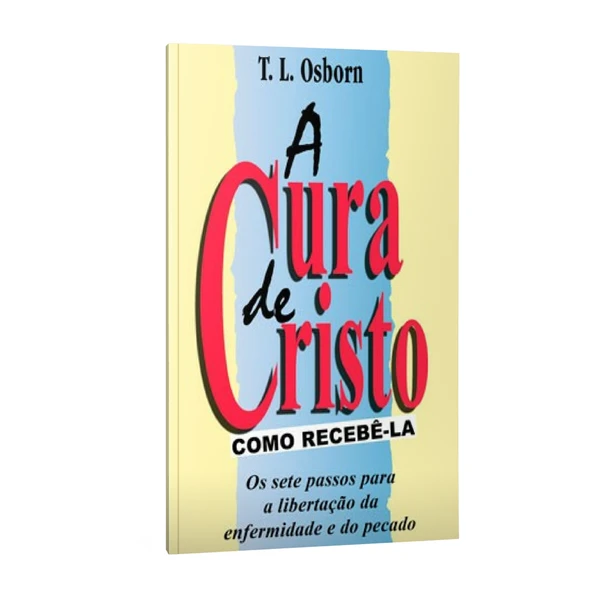 Livro A cura de Cristo – como recebê-la