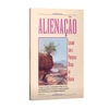 Livro Alienação – Lidando com o problema básico do homem