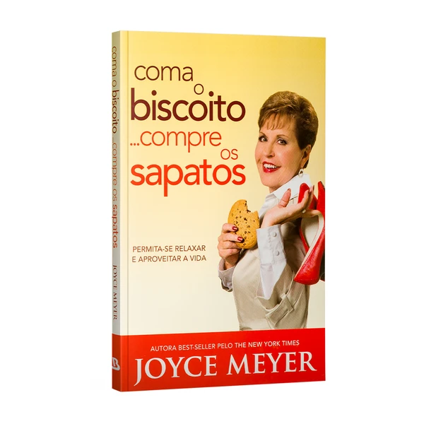 Livro Coma o biscoito compre os sapatos