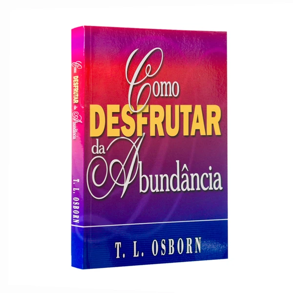 Livro Como Desfrutar da Abundância