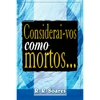 Livro Considerai-vos como mortos