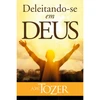 Livro Deleitando-se em Deus