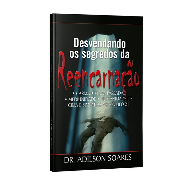 Livro Desvendando os segredos da reencarnação