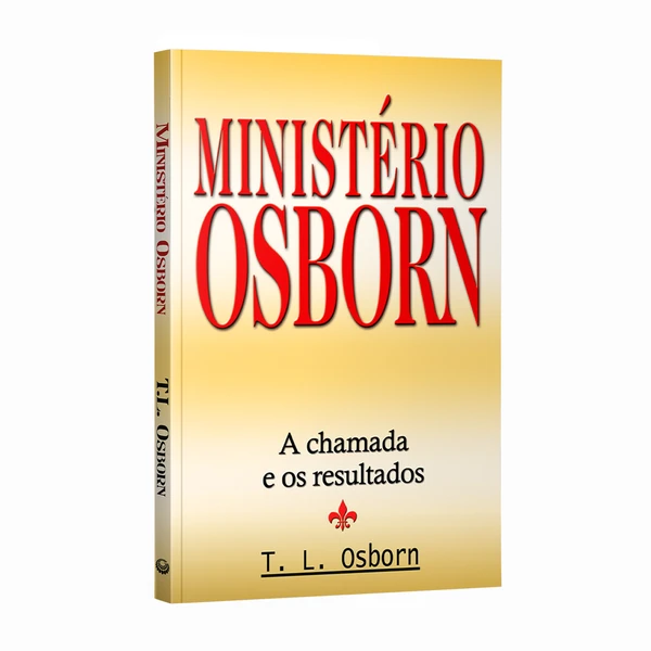 Livro Ministério Osborn A Chamada e os Resultados