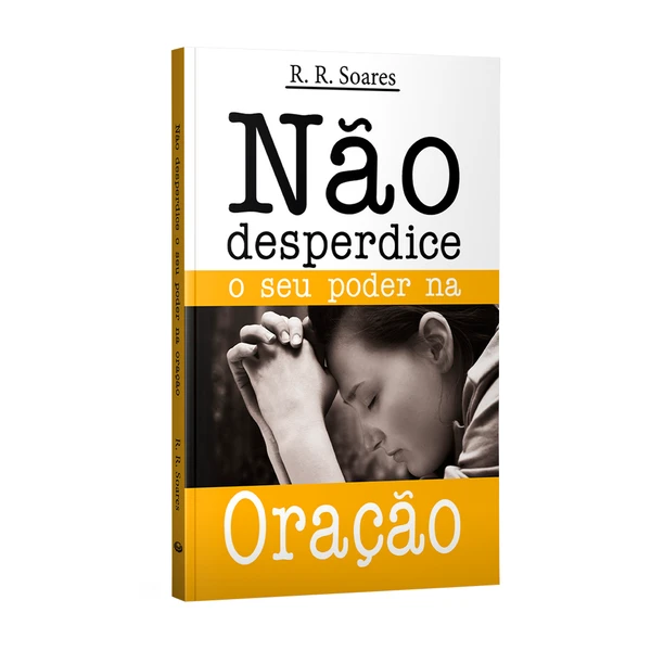 Livro Não desperdice o seu poder na Oração