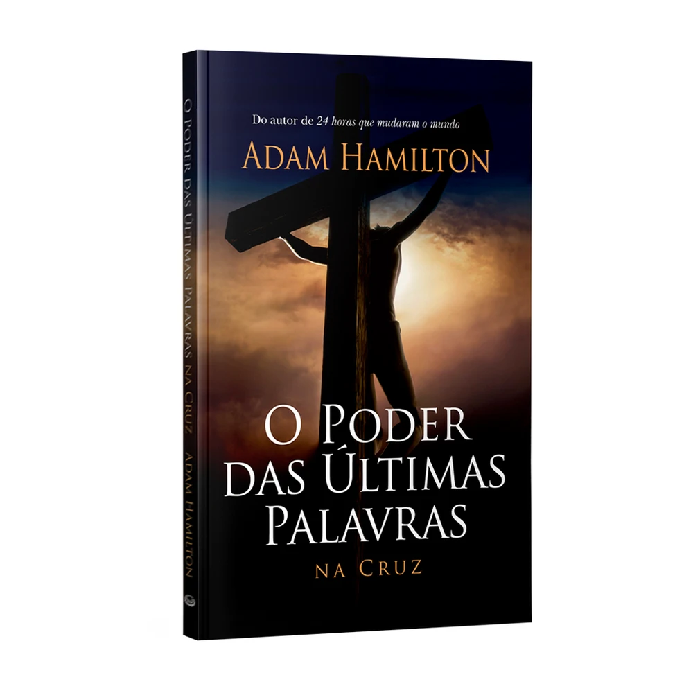 Livro O Poder das Últimas Palavras na Cruz