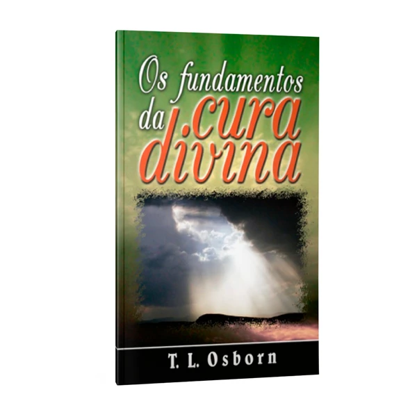 Livro Os Fundamentos da Cura Divina