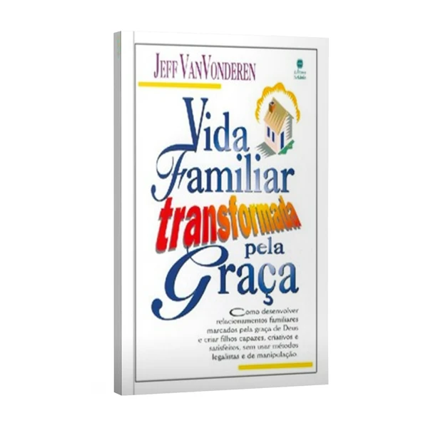 Livro Vida Familiar Transformada Pela Graça