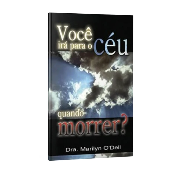 Livro Você irá para o céu quando morrer?