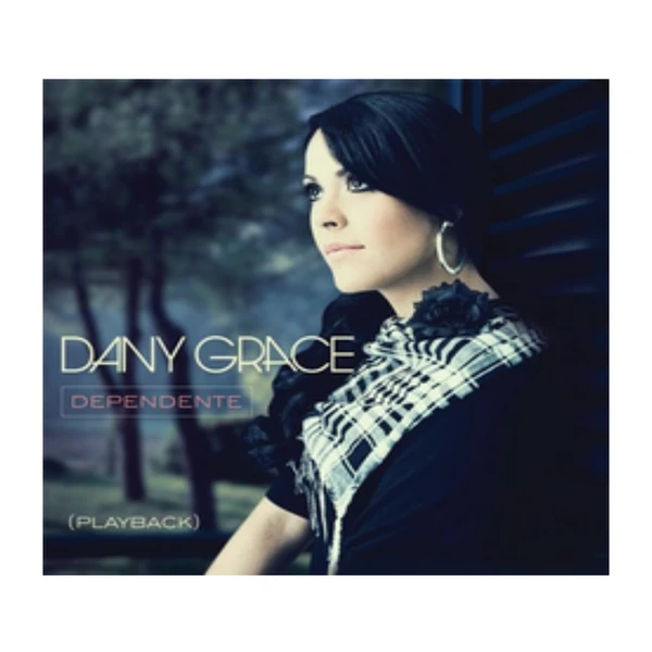 Play back Dependente Dany Grace