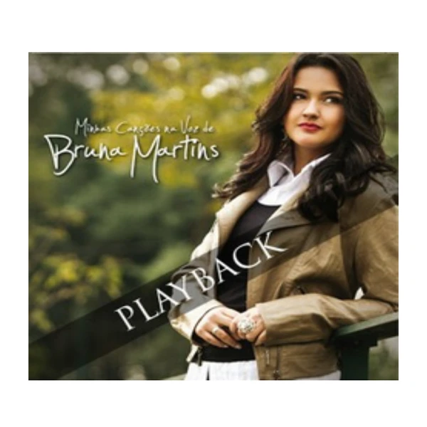 Play back Minhas Canções na Voz de Bruna Martins